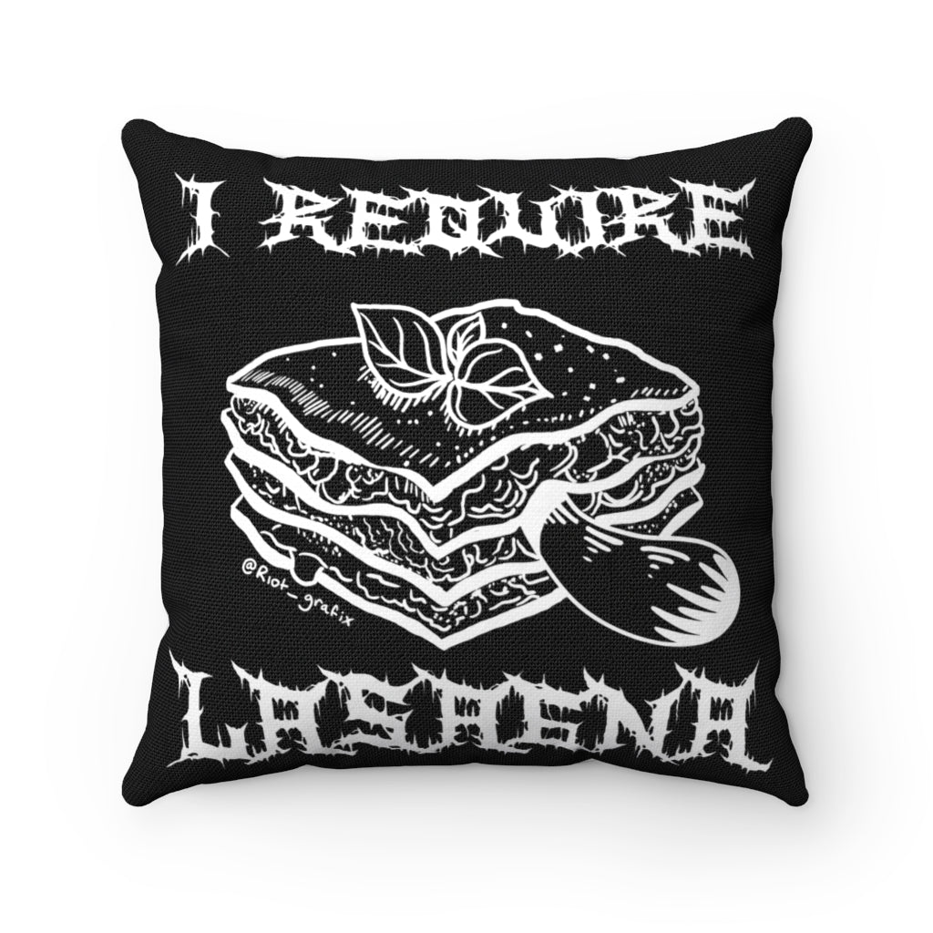 I Require Lasagna Polyester Square Pillow